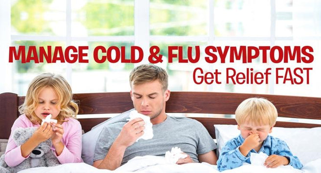 Cold & Flu getting you down? Get relief fast