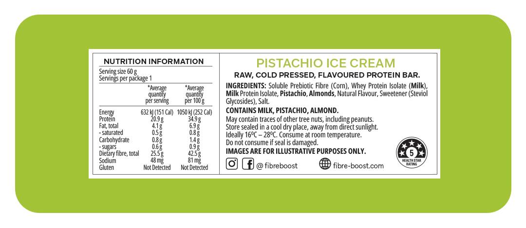 Fibre Boost Cold pressed protein bar - Pistachio Ice Cream